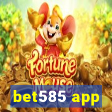 bet585 app